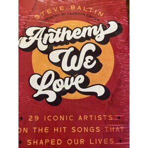 Anthems We Love : 29 Iconic Artists on the Hit Songs That Shaped Our Lives Book